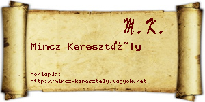Mincz Keresztély névjegykártya